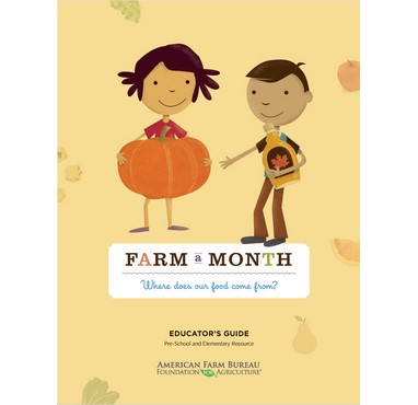 Farm A Month: Where Does Our Food Come From? Educator's Guide